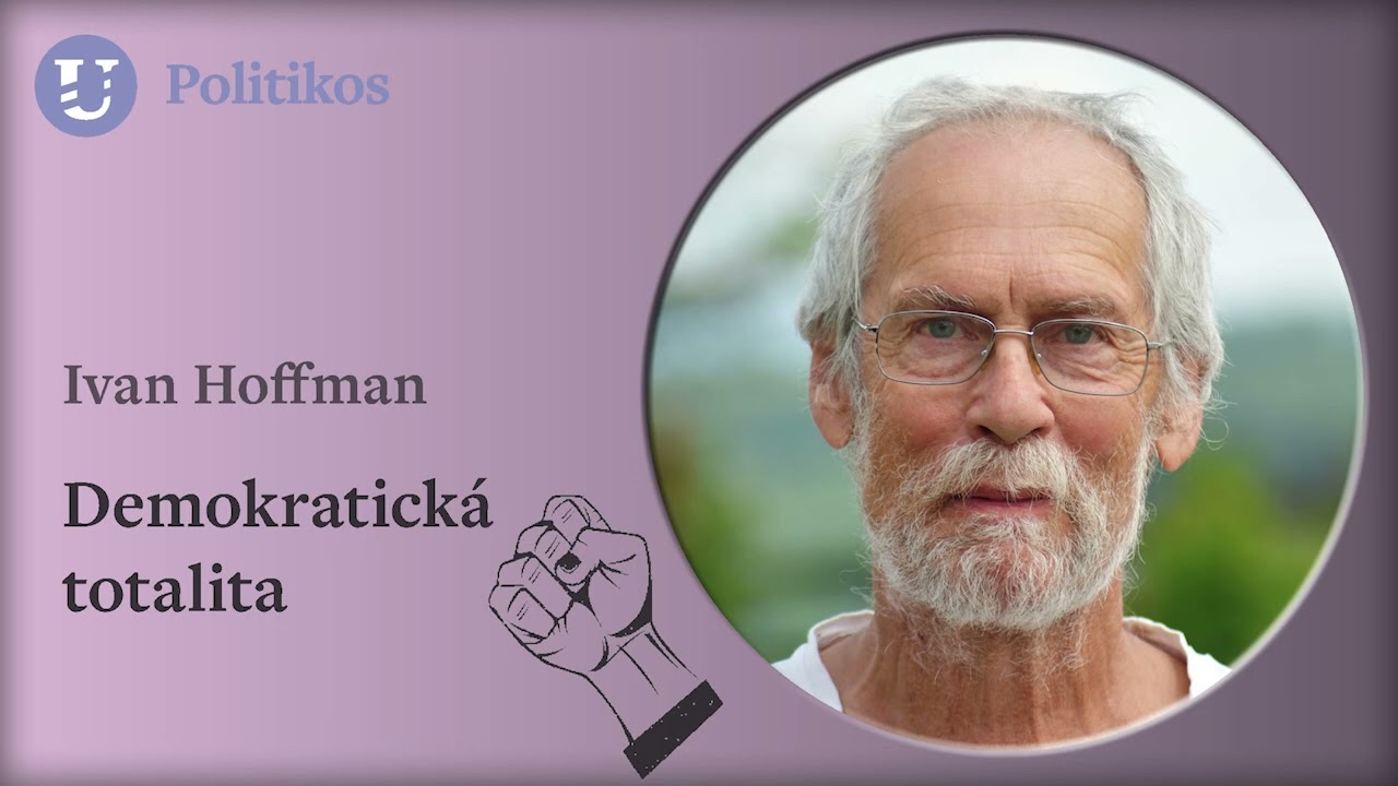 Ivan Hoffman: Demokratick&aacute; totalita
