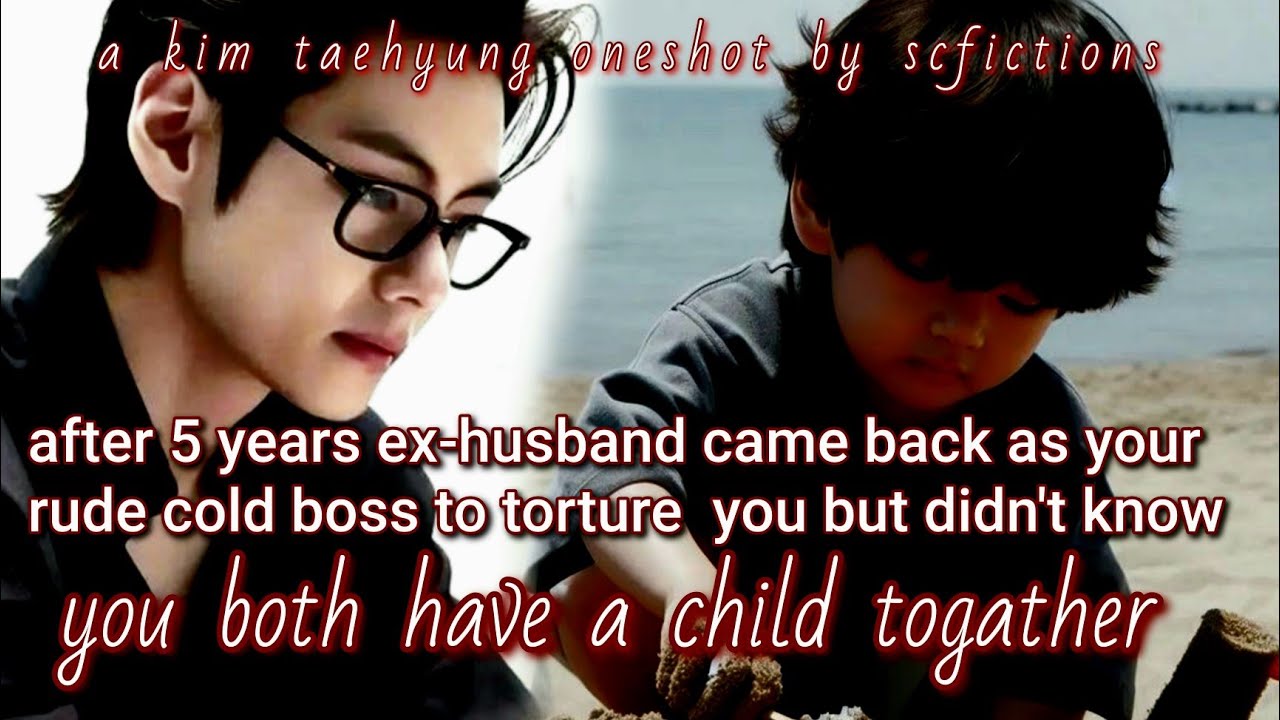 #4 after 5 yrs EX-HUSB came back as RUDE boss to TORTURE u but didn't know have son togather|KTH FF