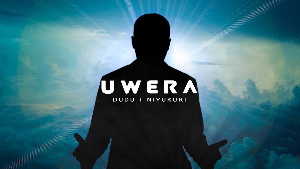 Uwera - Dudu T. Niyukuri (Official Video)