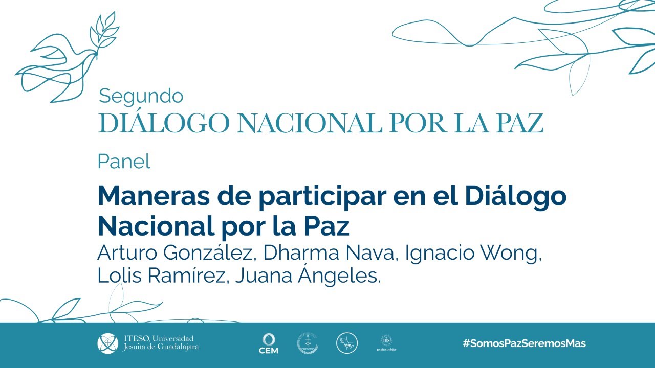 Diálogo Nacional por la Paz. Panel: Maneras de participar en el Diálogo Nacional por la Paz.
