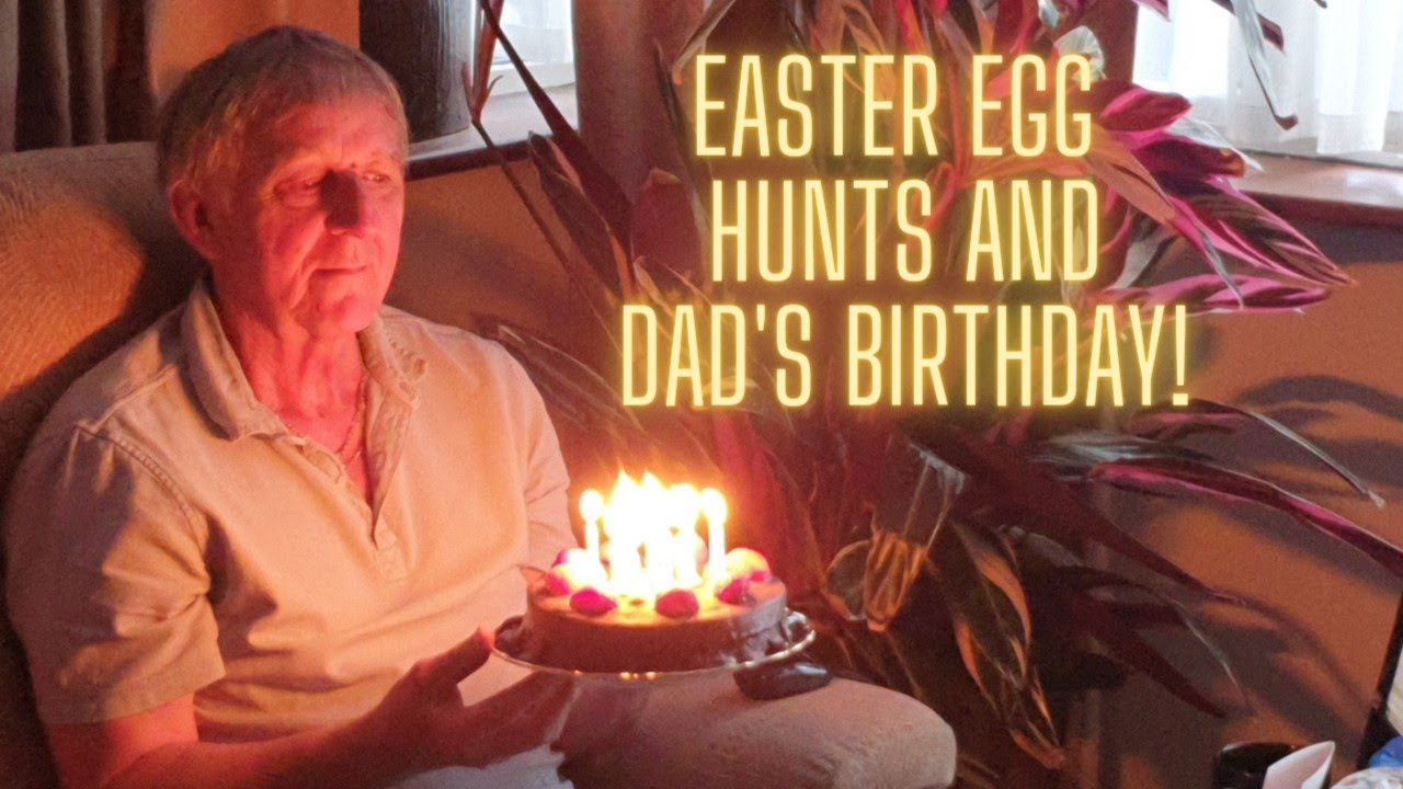 Easter weekend and Dad's birthday! UK VLOG 🎂🎁🥚🐣🐇