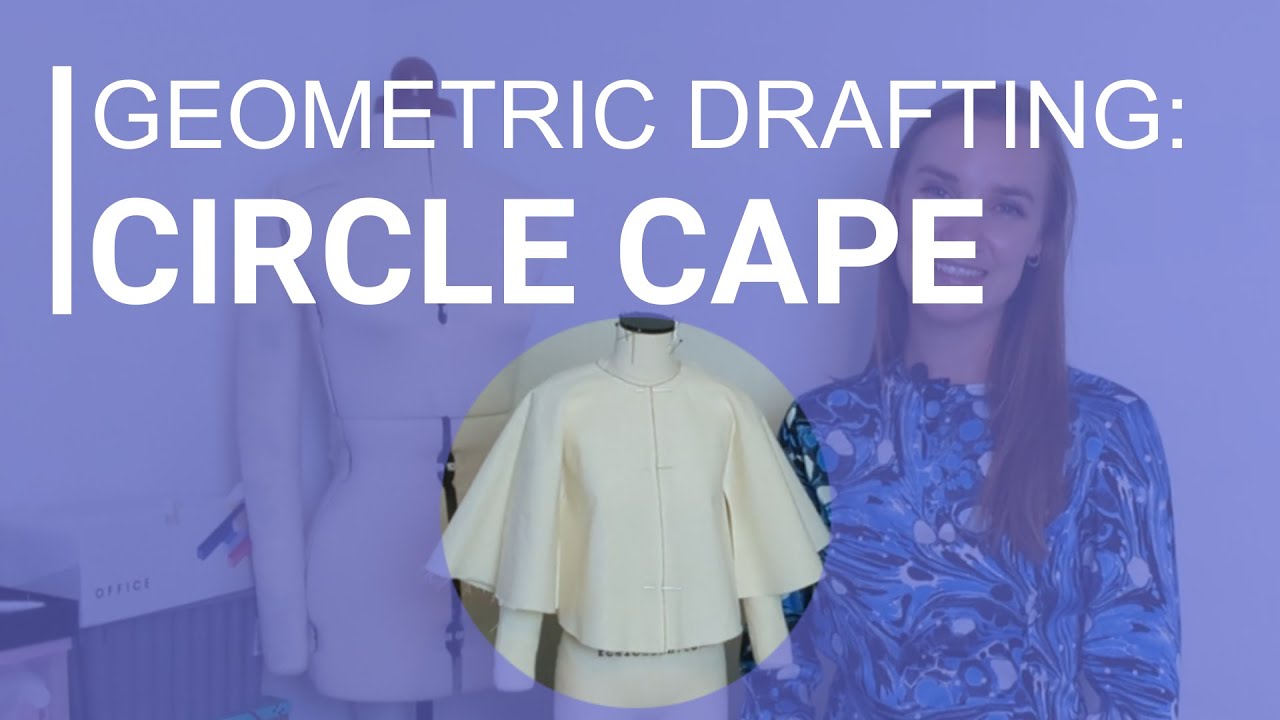 How to Draft a Circle Cape