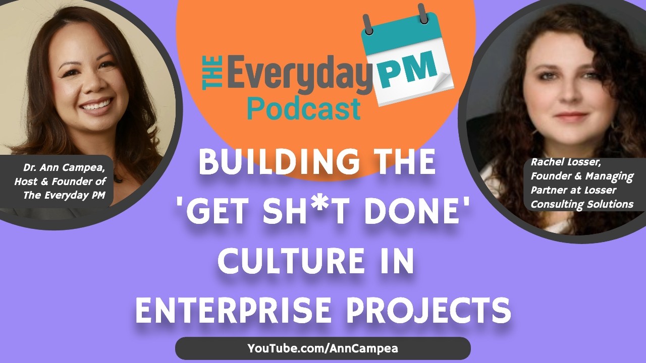 Building the 'Get Sh*t Done' Culture in Enterprise Projects