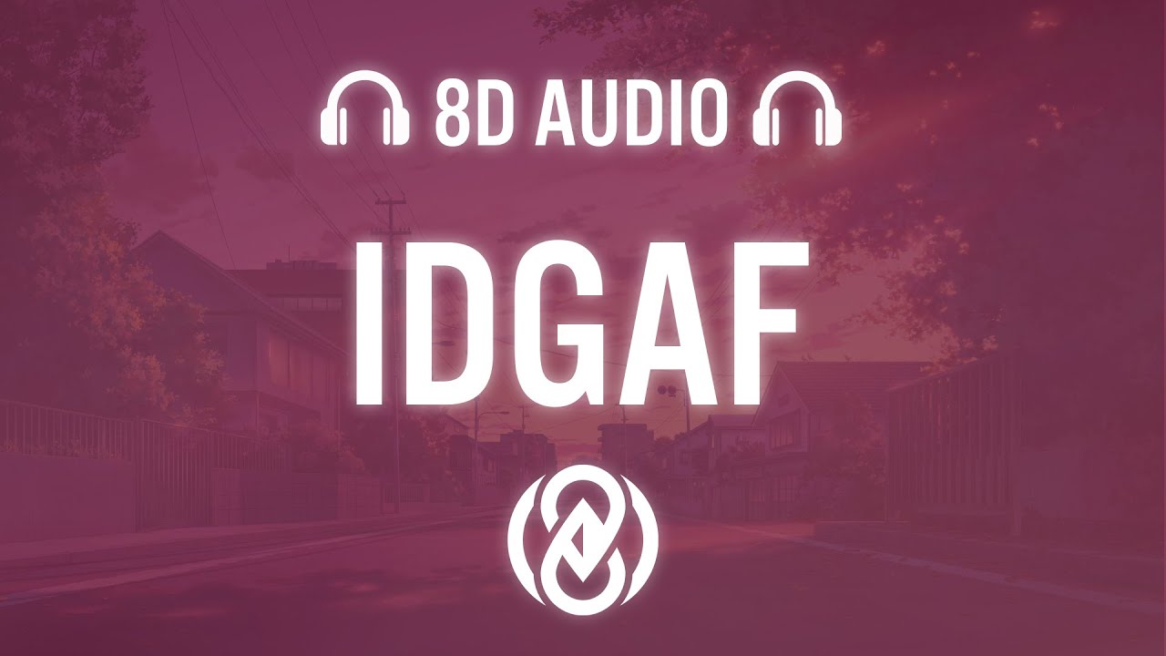 Besomorph & Silent Child - IDGAF (Lyrics) | 8D Audio 🎧