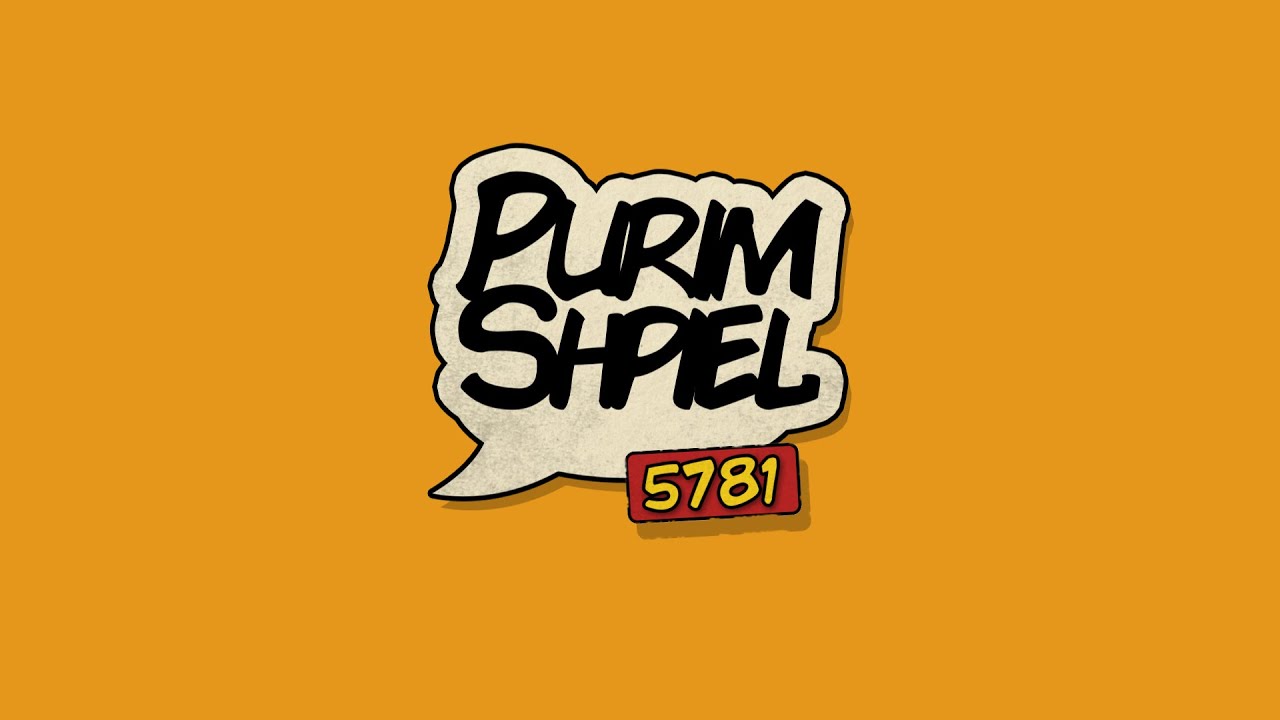 Purim Shpiel 2021