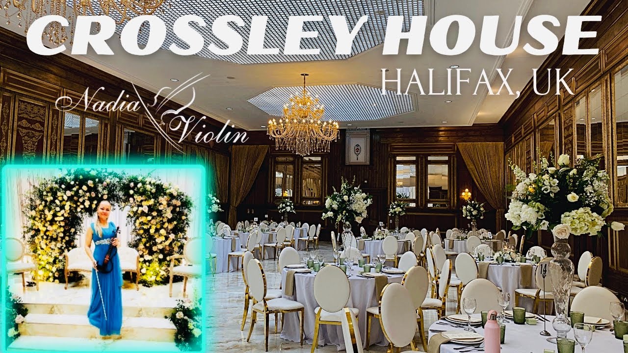 CROSSLEY HOUSE, Halifax, UK/ Luxury Wedding Venue Tour with Nadia Violin / Asian Wedding Entrance