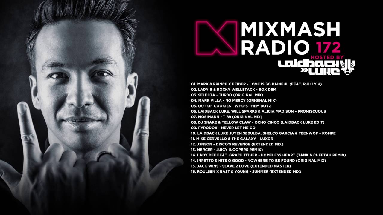 Laidback Luke Presents: Mixmash Radio 172