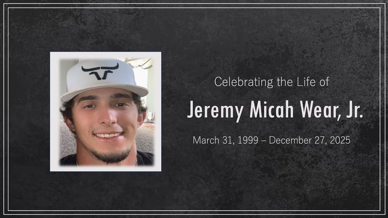 A Memorial Service for Jeremy Micah Wear, Jr.