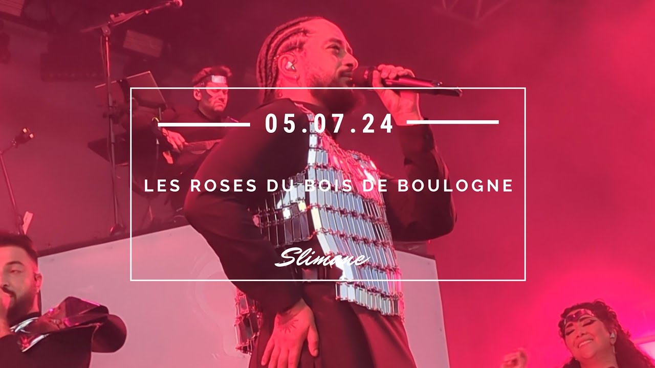 Slimane - Les Roses du Bois de Boulogne l 05/07/2024 Louhans (Les Nuits bressanes)