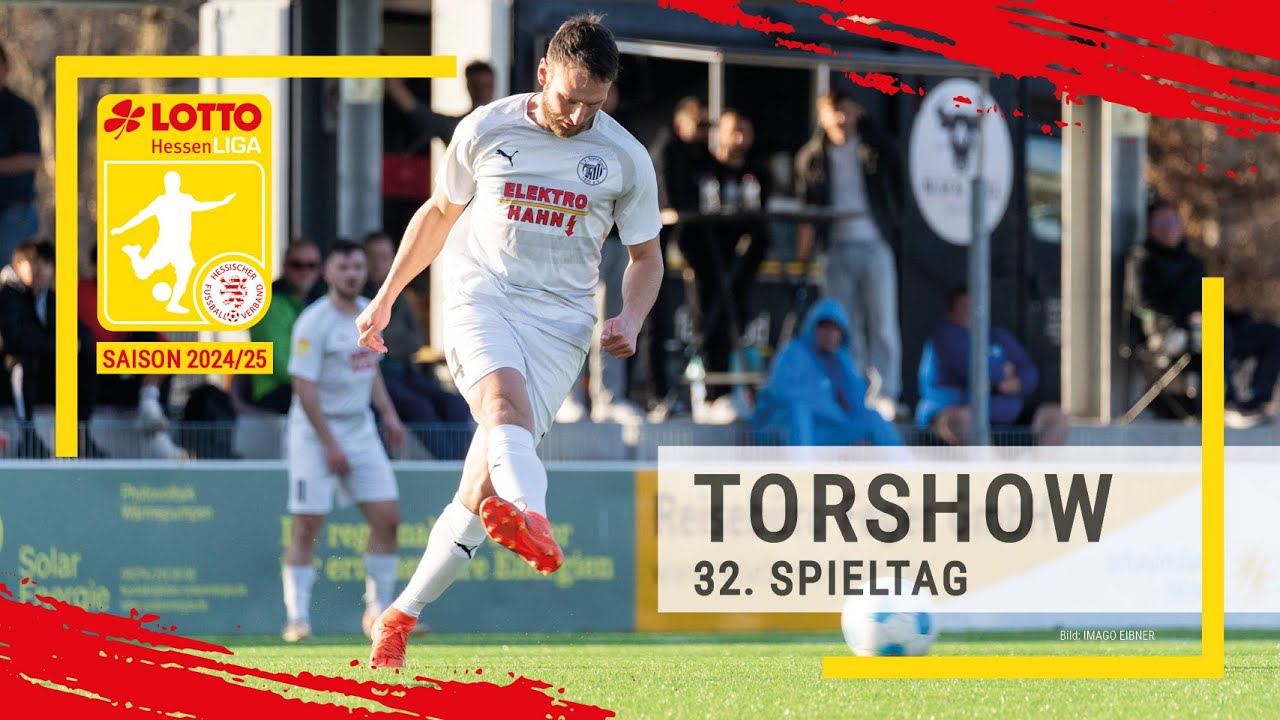 Torshow 32. Spieltag LOTTO Hessenliga 2024/25