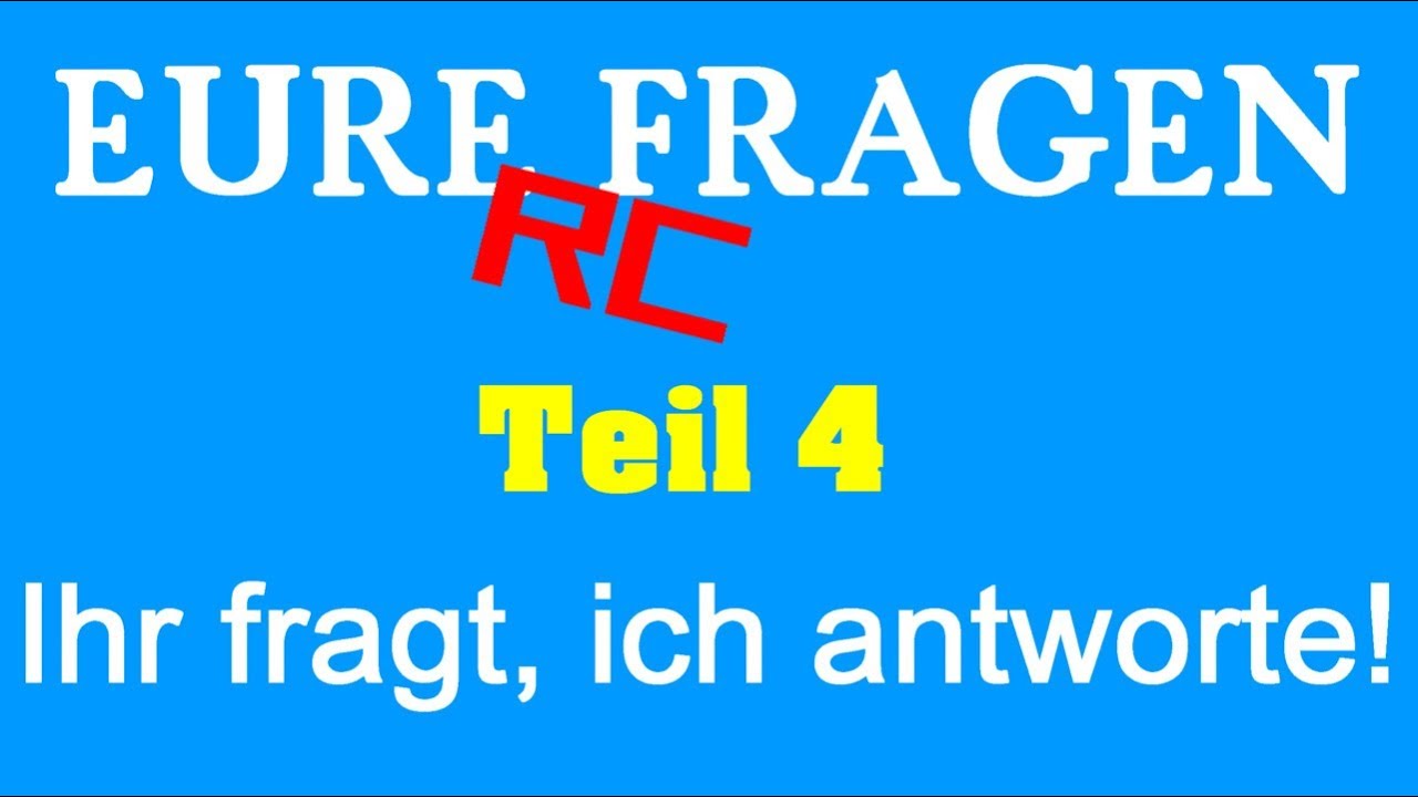 Darconizer RC - Antworten auf eure RC Modellbau Fragen - Teil 4