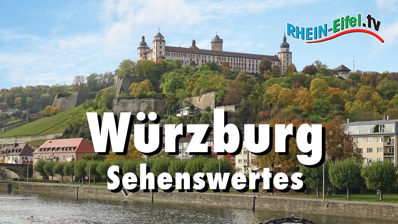 Würzburg | Sehenswürdigkeiten | Rhein-Eifel.TV