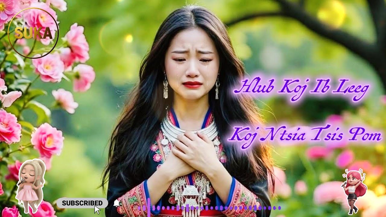 hlub koj ib leeg koj ntsia tsis pom cover by suka #hmoobtxojkevuaneej