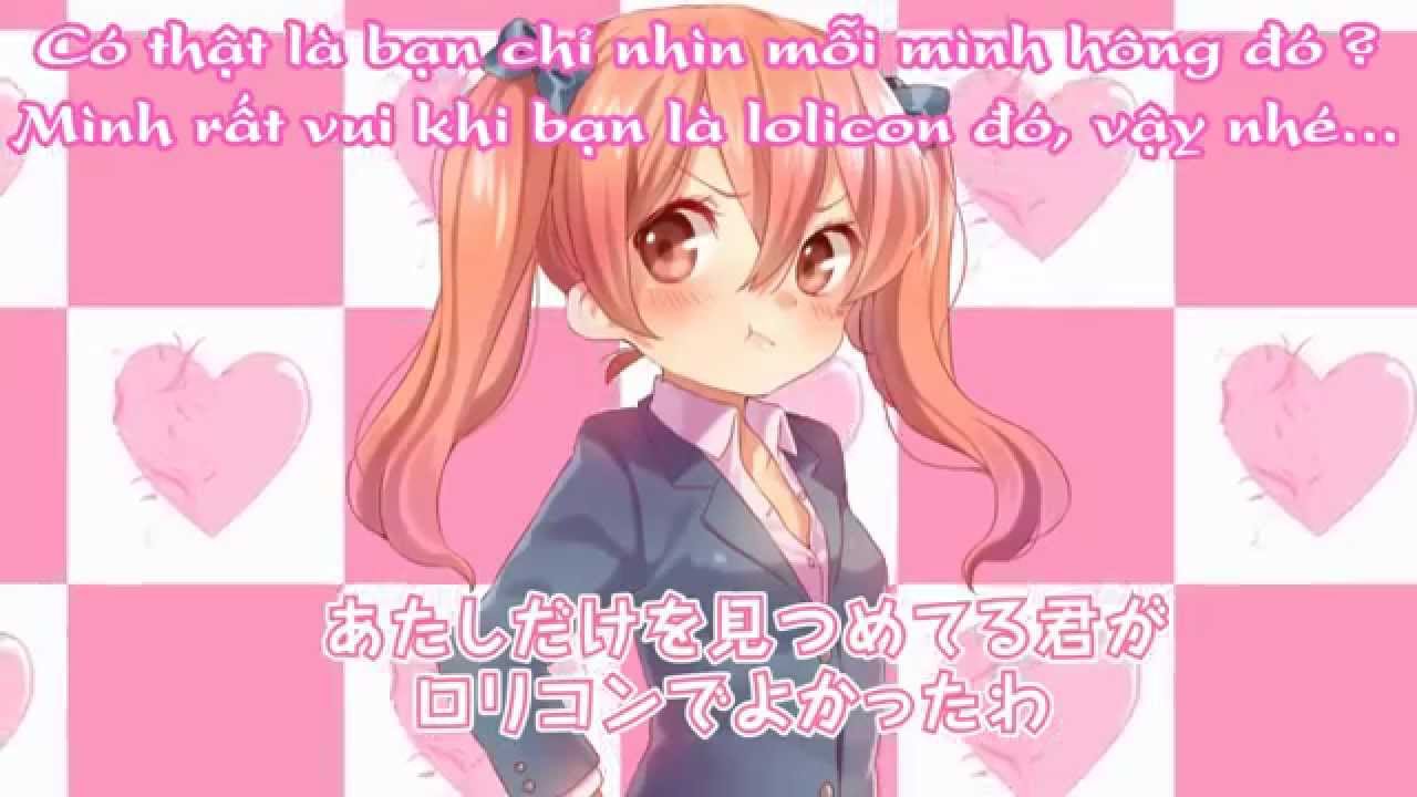 [Vietsub] Lolicon is Justice - Momobako & Kaorin