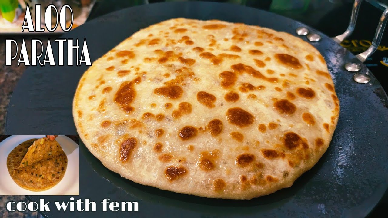 Aloo Paratha - Inn Secret Tips Ke Sath Banaiye Perfect Aloo Ka Paratha | Paratha | Cook With Fem