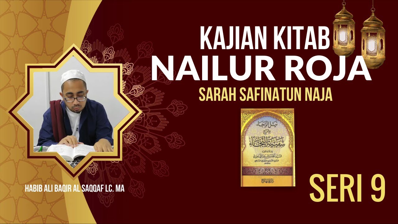 Kajian Kitab Nailur Roja Sarah Safinatun Naja Seri 9