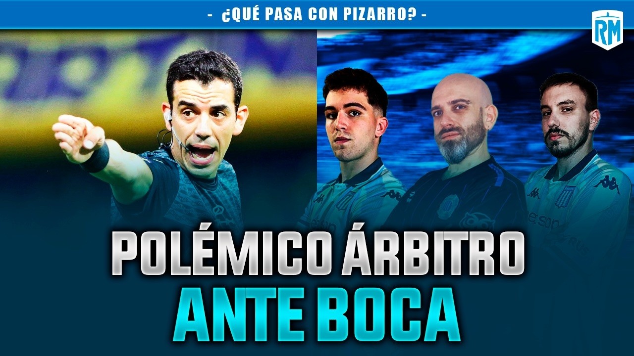🔥 REY HILFER EL ÁRBITRO CON MALOS ANTECEDENTES ANTE RACING + 🤔 ¿CUÁNDO DEBUTA PIZARRO?