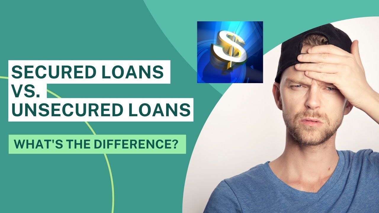 Secured Loans vs. Unsecured Loans - What's the Difference? EXPLAINED IN 10 MINUTES