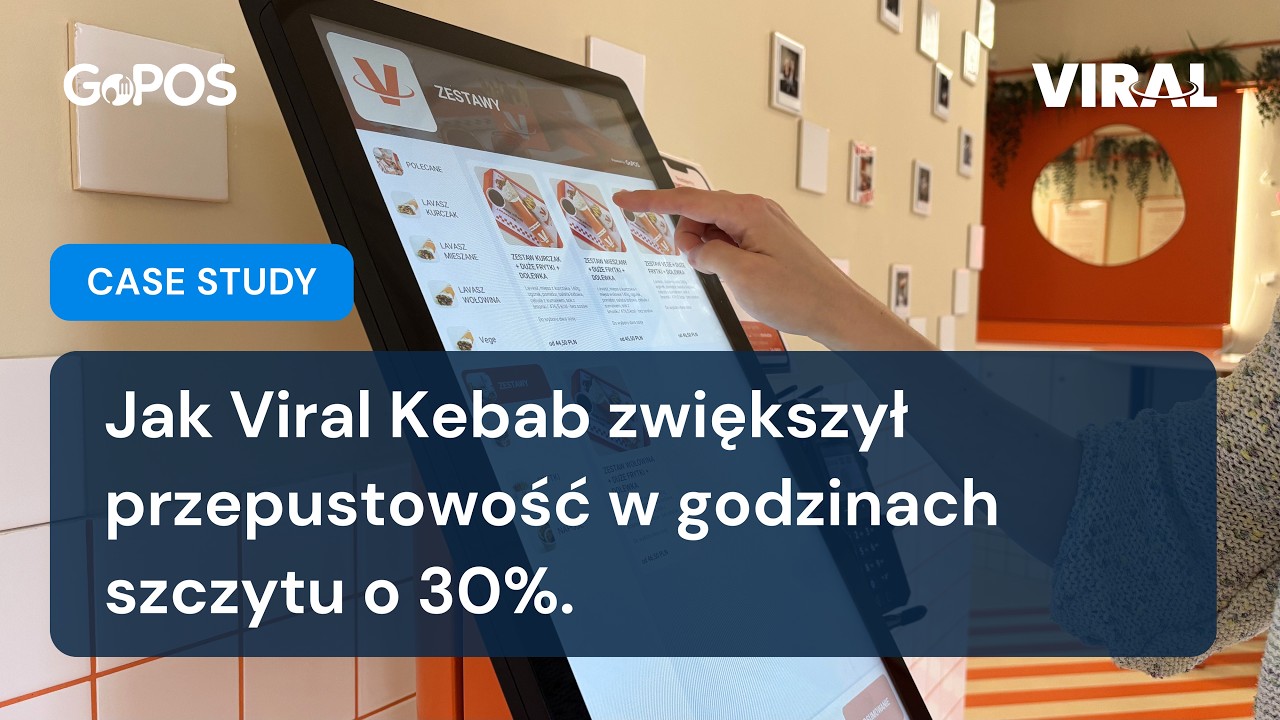 GoPOS - Kompleksowy ekosystem All in One w Viral Kebab