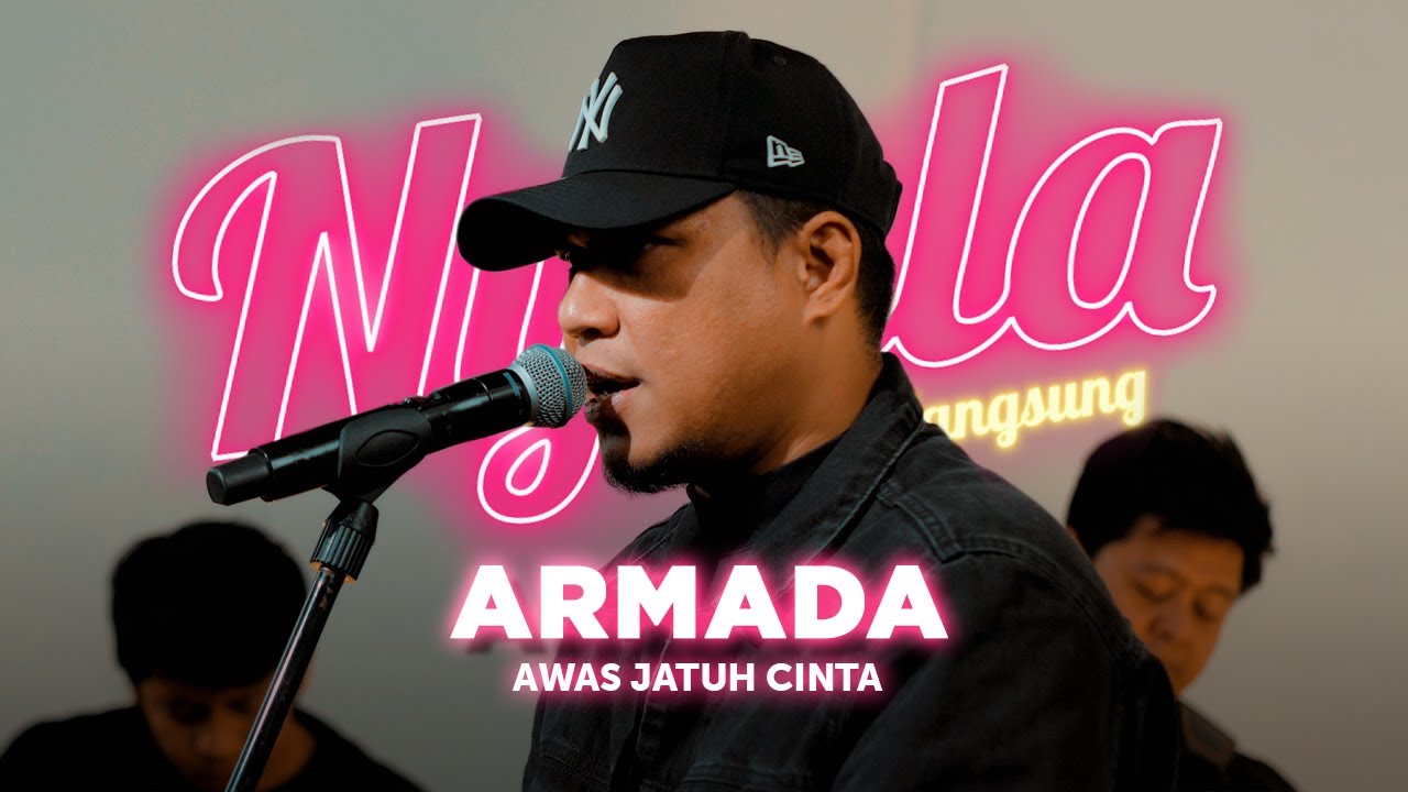 Awas Jatuh Cinta - Armada | NYALA
