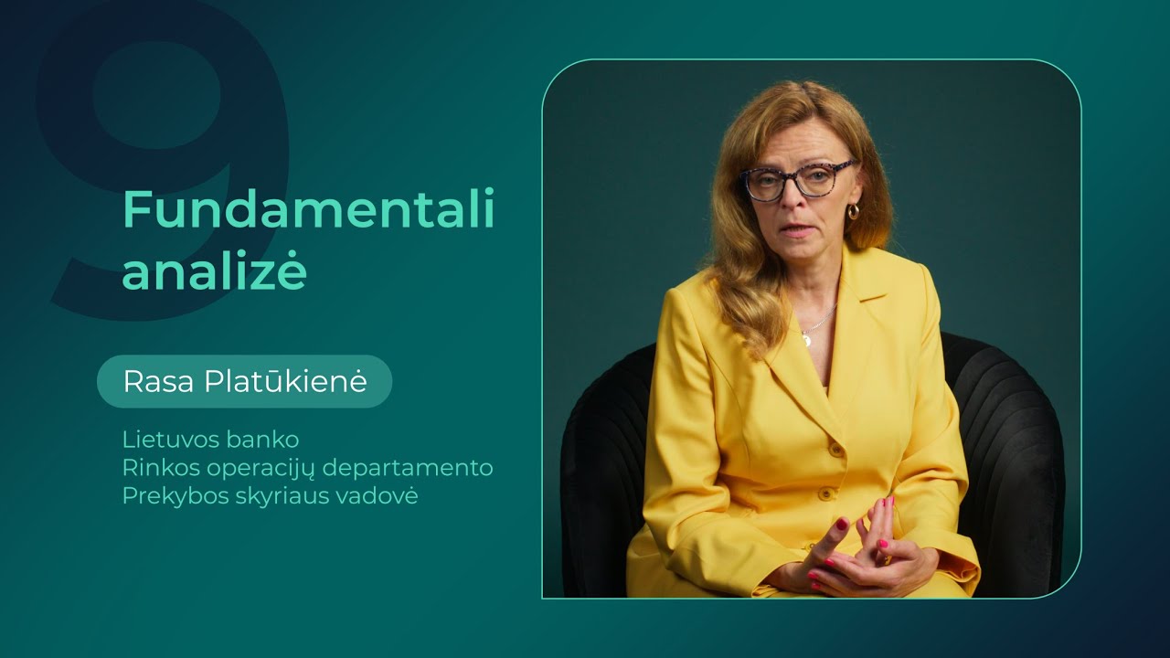 Investavimo ABC: suprask ir pradėk | 9 paskaita: FUNDAMENTALI ANALIZĖ