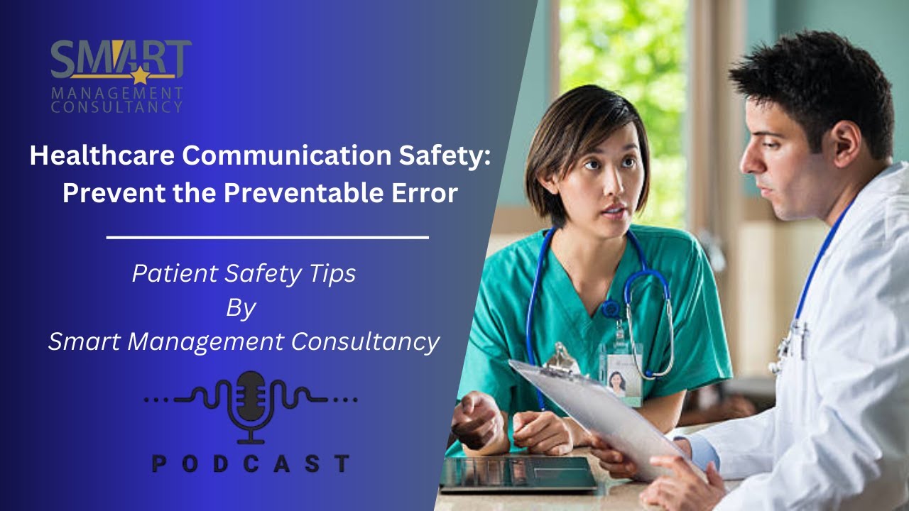 Healthcare Communication: Prevent the Preventable Errors