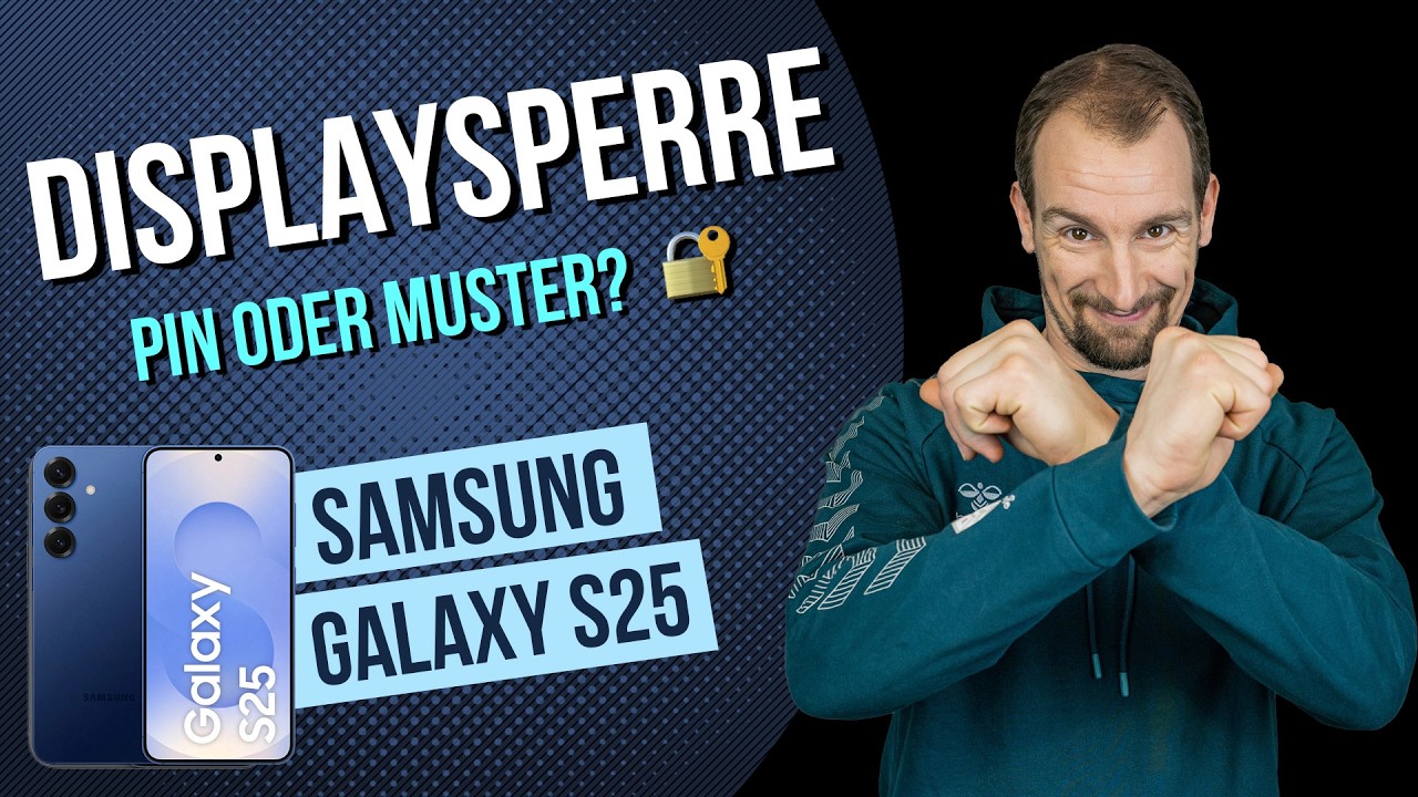Samsung Galaxy S25 Displaysperre