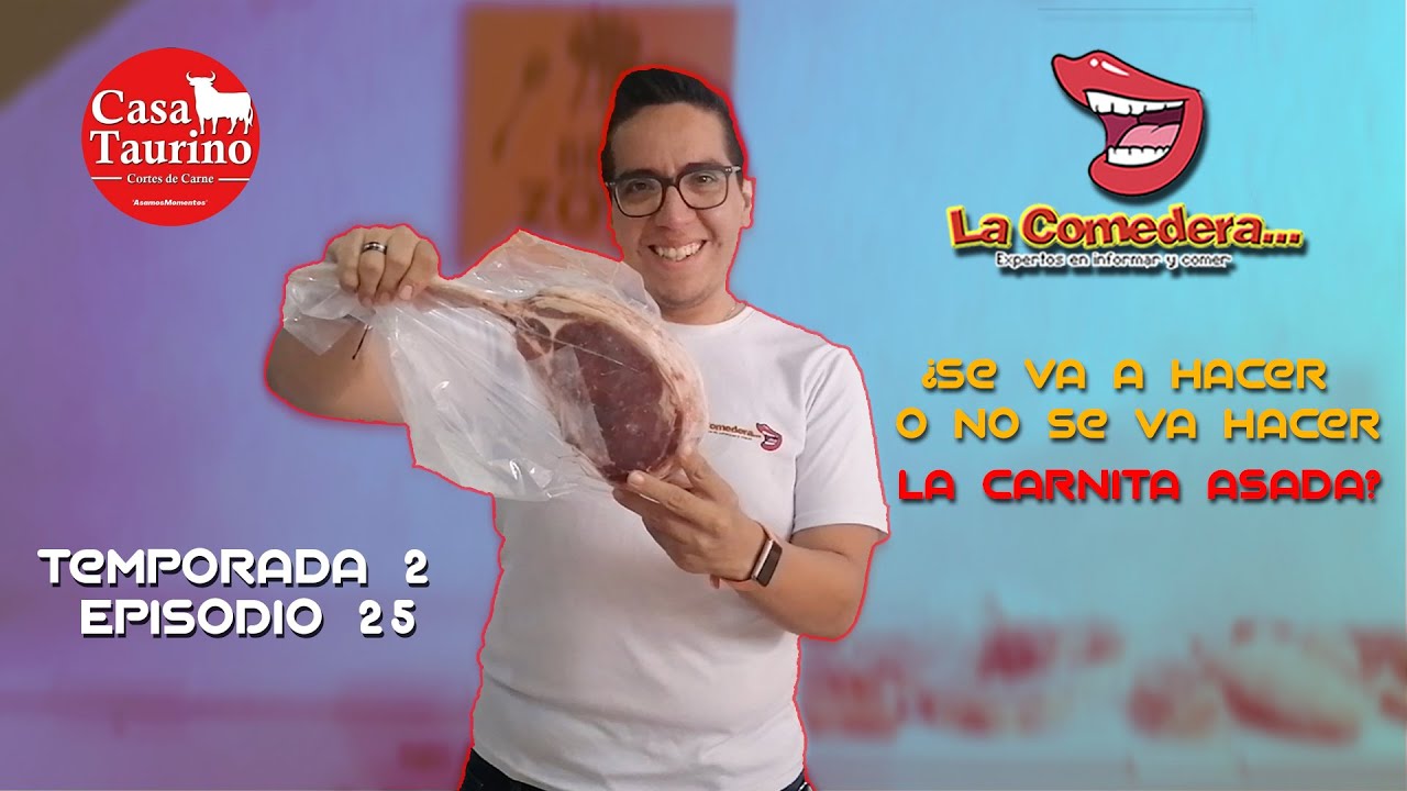 ¿Se va a hacer o no se va a hacer la canita asada? - La Comedera TV - Ep. 26 T.2