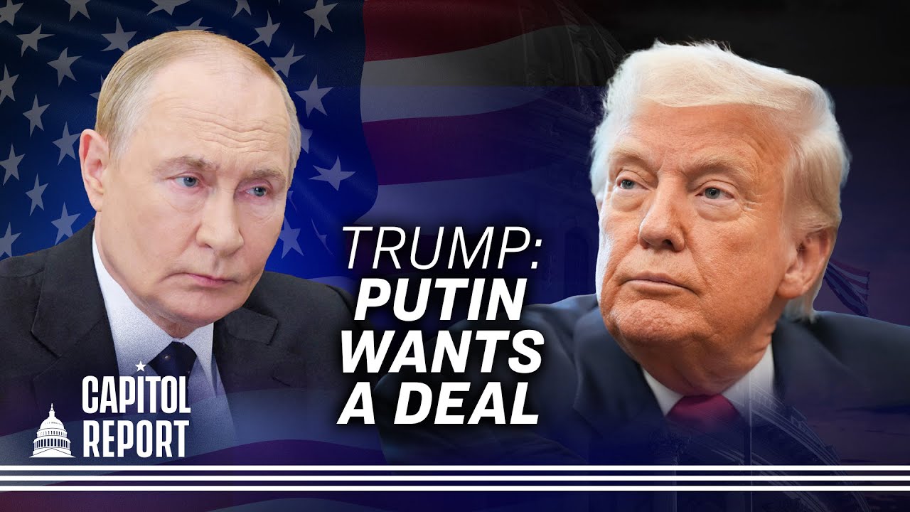 Trump Says Putin Wants to Make a Deal on Ukraine; Alleged DC Sandwich Thrower Charged With Assault