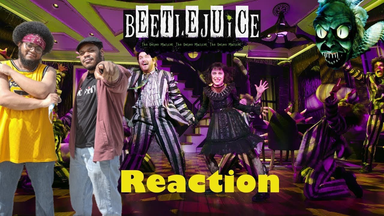 BEETLEJUICE THE MUSICAL IS AMAZING - BLACK PEOPLE REACT