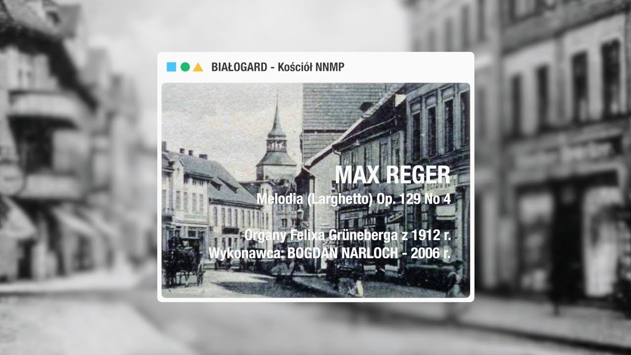 Max Reger &ndash; Melodia (Larghetto) op. 129 no. 4