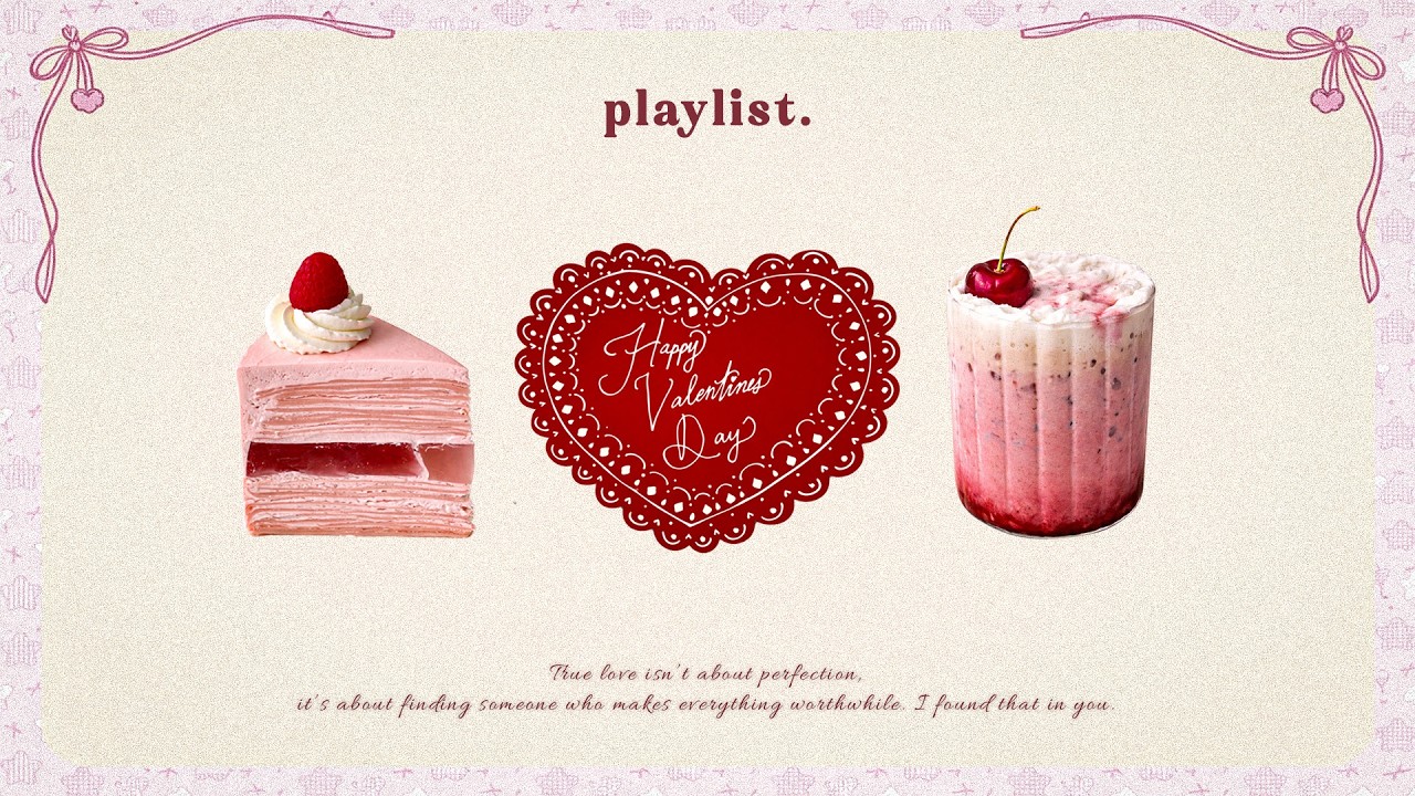 𝓟𝓵𝓪𝔂𝓵𝓲𝓼𝓽 🎧 valentine’s isn’t just a day, it’s a feeling that stays · 𝐒𝐨𝐟𝐭 𝐋𝐨𝐟𝐢 ✨