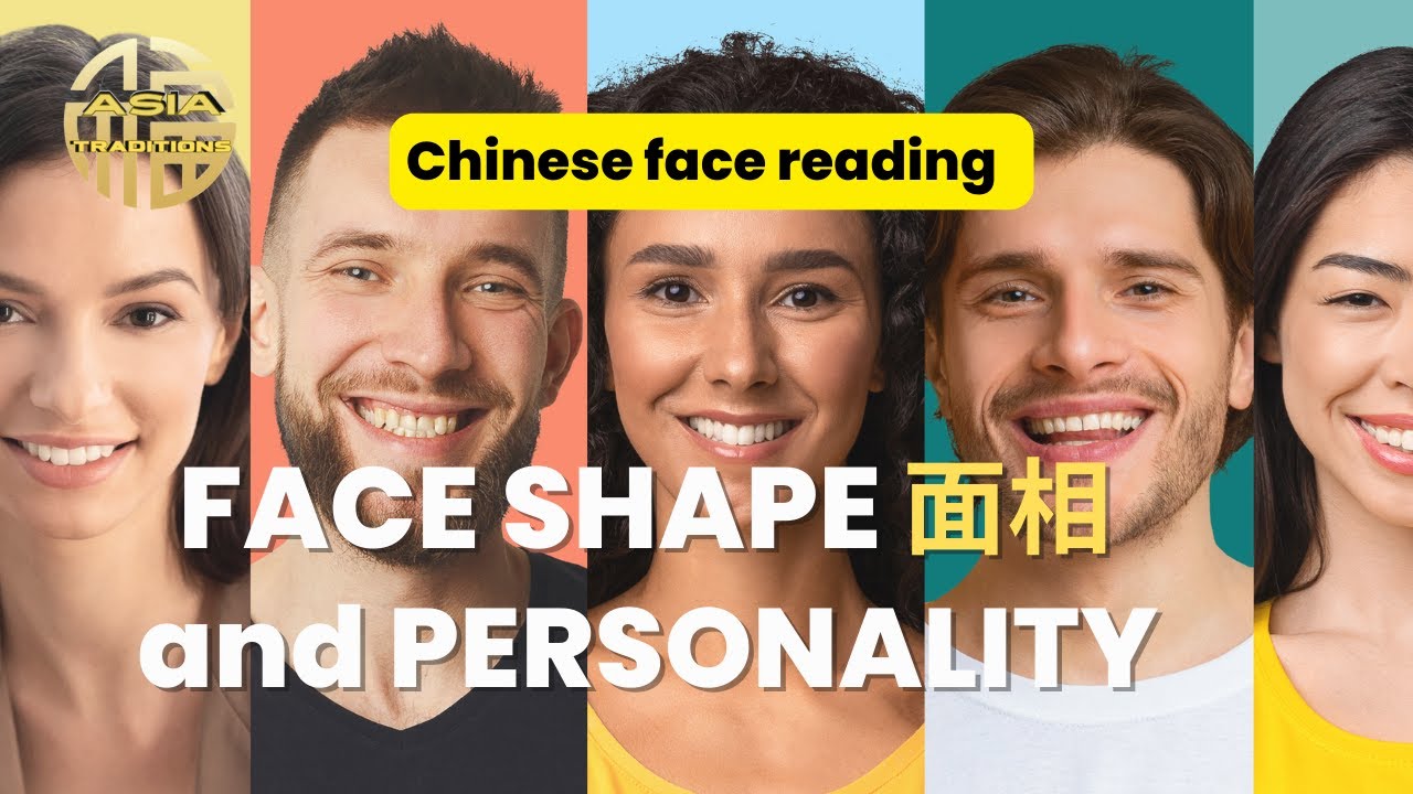 Face Shape and Personality: Chinese Face Reading