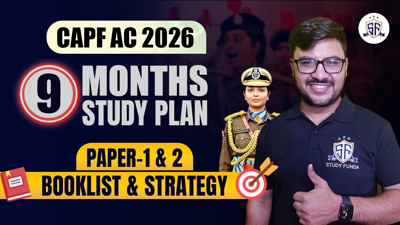 CAPF AC 2026 9 Months Daywise Study Plan With Free Excel