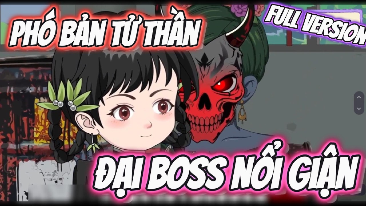 FULL Version | Tái Sinh Thành Đại Boss Tử Thần | Đặc Cầu Sub