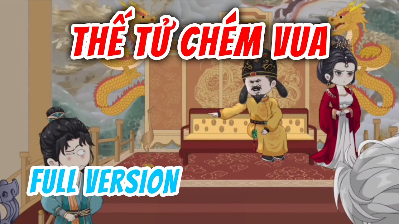 [Full Version] Thế Tử Chém Vua | Hà Nhân Xuyên Không | Chuột Vietsub