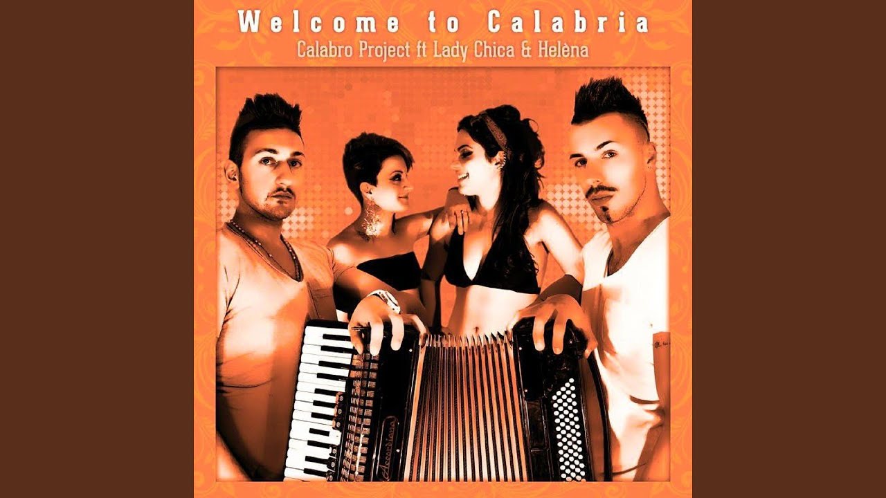 Welcome to Calabria (feat. Lady Chica, Helèna) (Radio Edit)