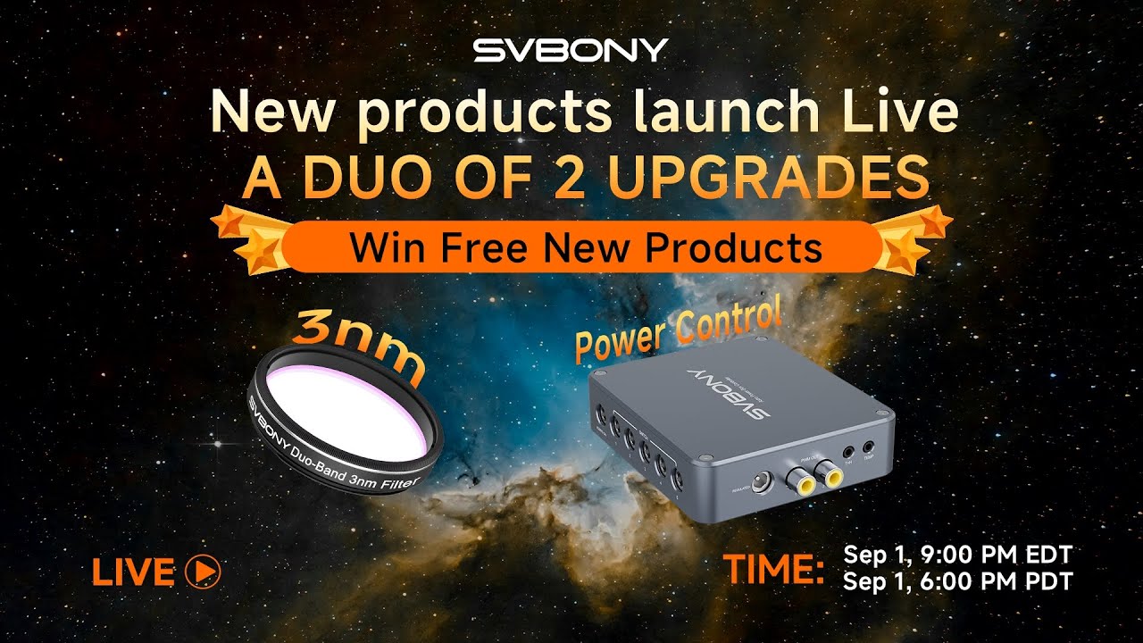 Svbony New Products Launch | SV241 Power Controller and SV220 3nm Ha/OIII Dual-Narrowband filter