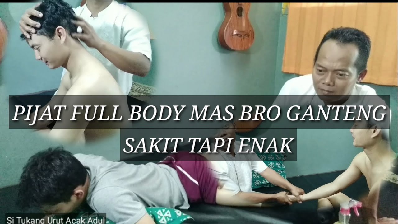 PIJAT FULL BODY MAS BRO GANTENG