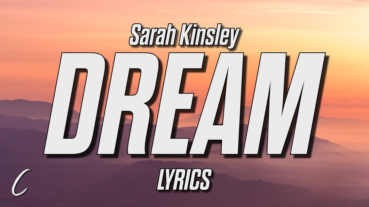 Sarah Kinsley - Caught Up In A Dream (Lyrics)