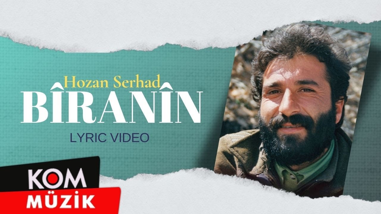 Hozan Serhad - Bîranîn (Lyric Video)