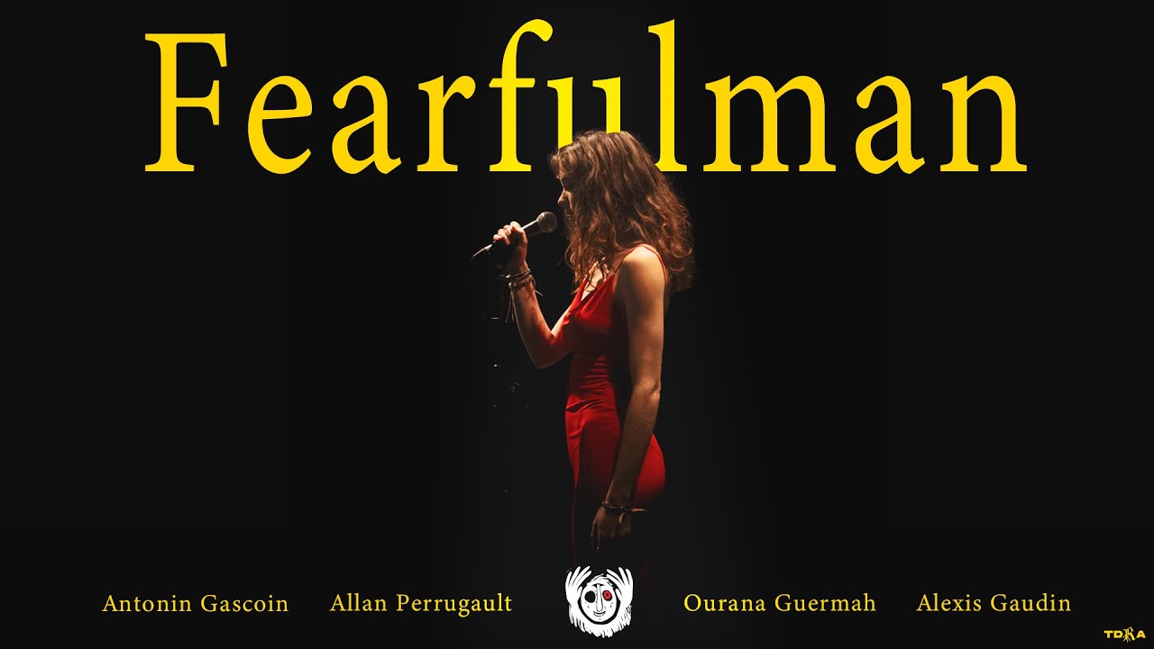 clip fearfulman - Loriane