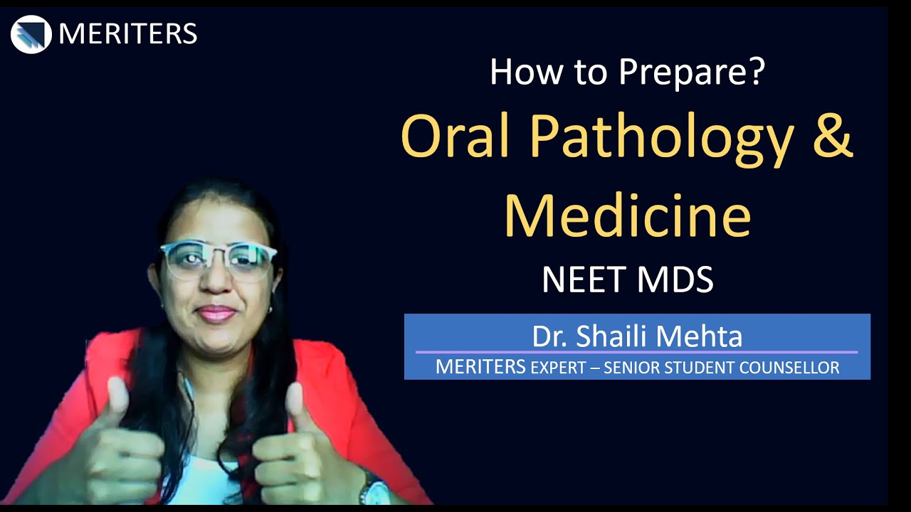 How to Prepare - Oral Pathology & Medicine - NEET MDS