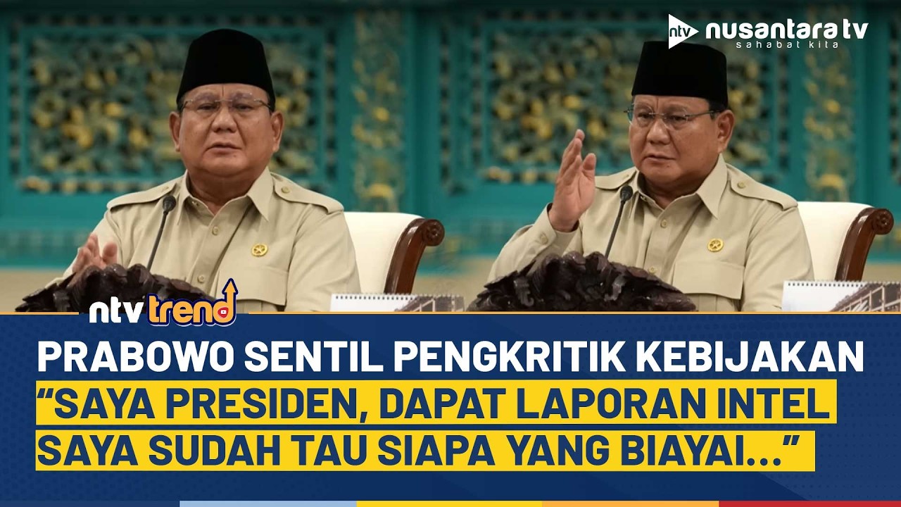 Presiden Prabowo Sentil Pengkritik Kebijakan, Sebut Ada Pihak yang Membiayai | NTV