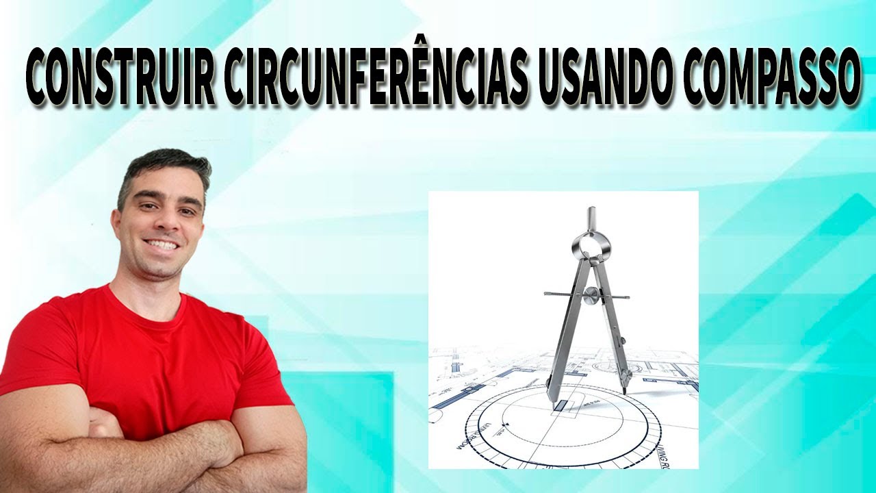 Construir circunferências com compasso