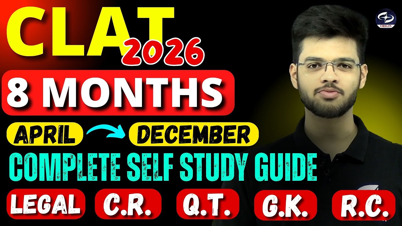 Crack CLAT in 8 Months | CLAT Self Study Guide | CLAT 2026 Monthwise Study Plan | Abhyuday Pandey