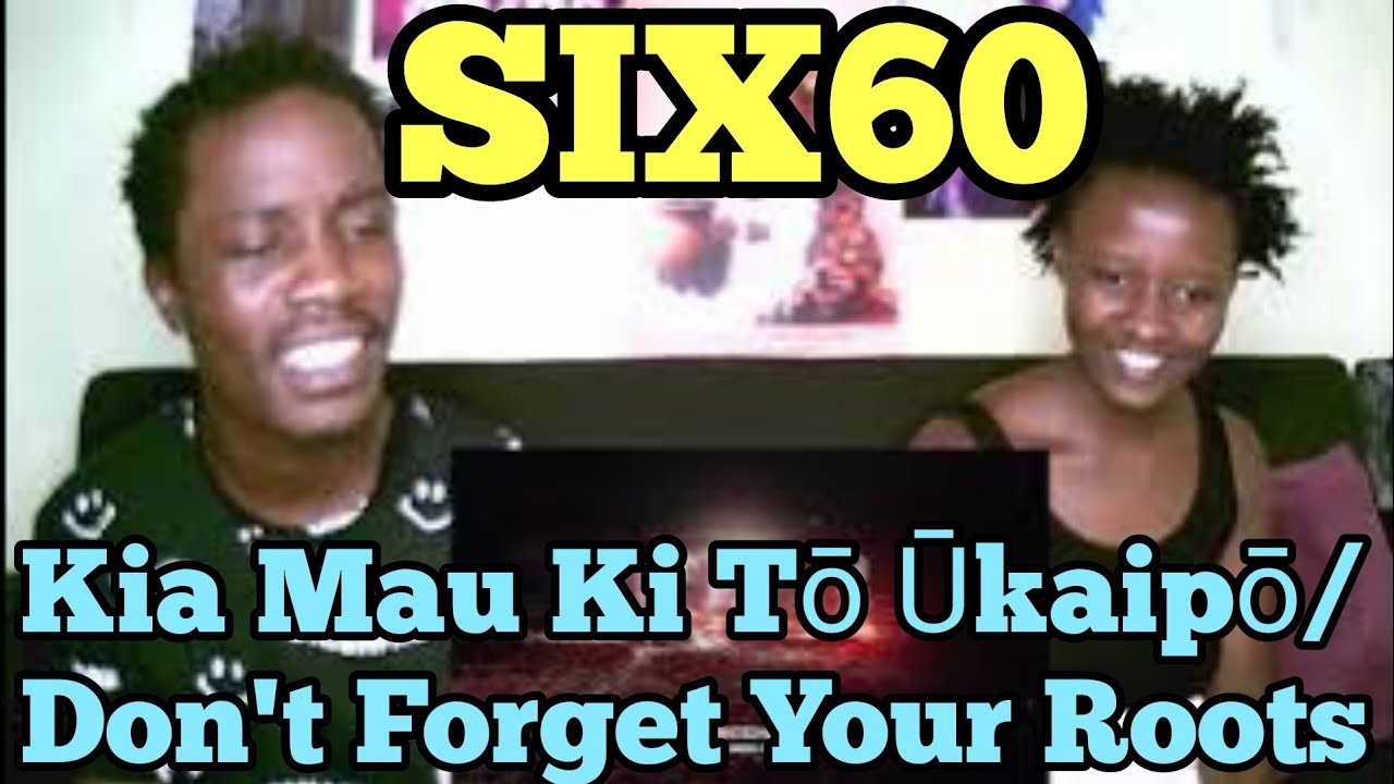 SIX60 - Kia Mau Ki Tō Ūkaipō/Don't Forget Your Roots 2021 Tour Video | REACTION VIDEO
