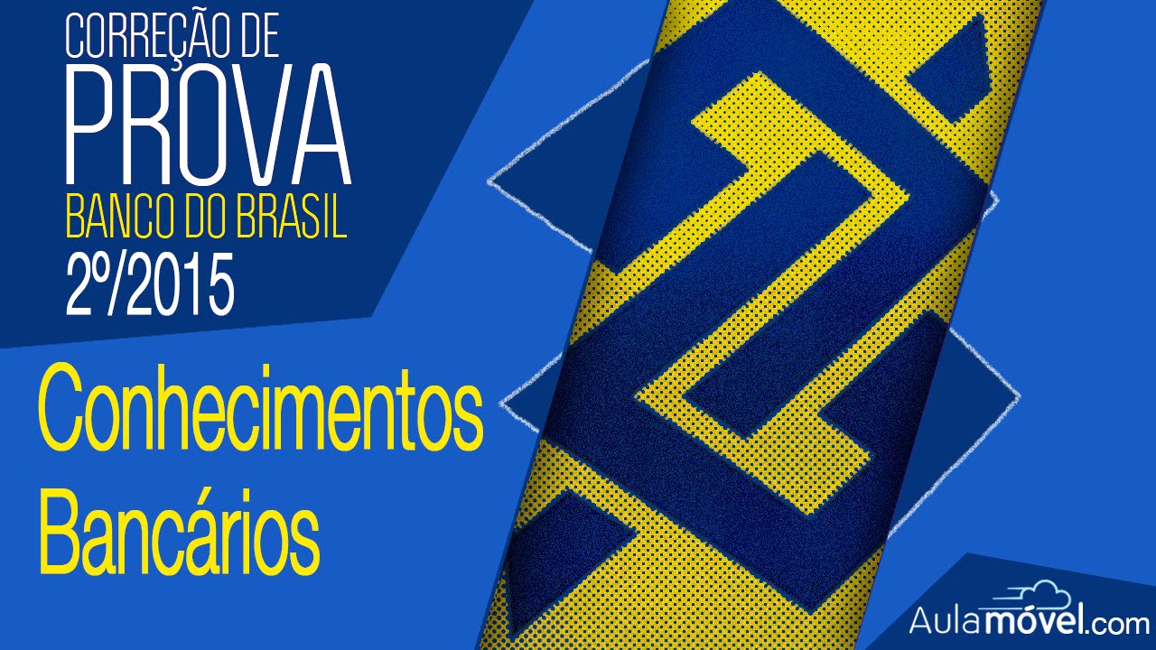 Correção Prova Banco do Brasil 2º/2015 - Conhecimentos Bancários -Beto Fernandes - CESGRANRIO