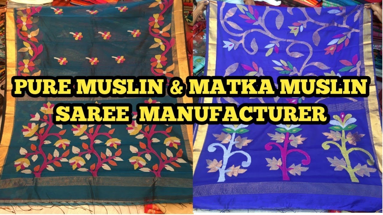 Matka muslin & pure muslin Sarees 100% Manufacturer Wholesaler in Shantipur | Bharti Textile