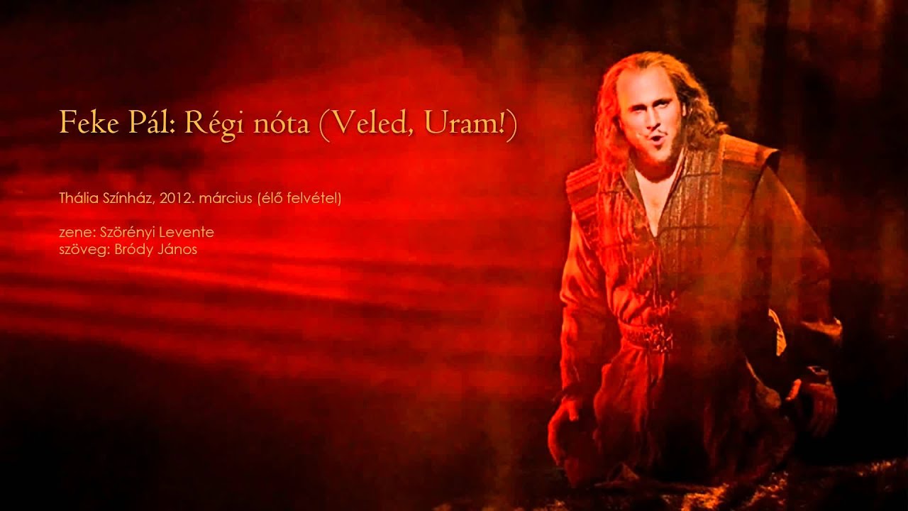 Feke Pál: Régi nóta (Veled, Uram!)